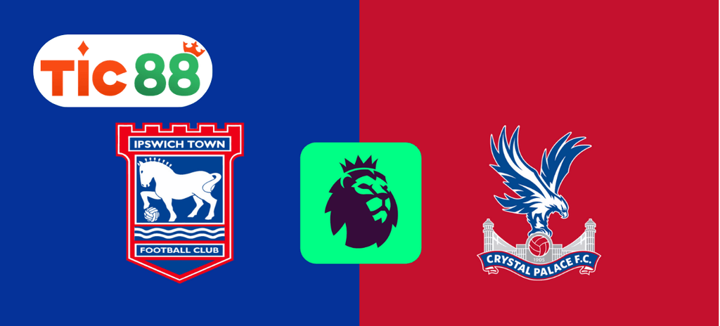 Soi kèo Ipswich vs Crystal Palace 02h30 ngày 04/12/2024 - Ngoại Hạng Anh