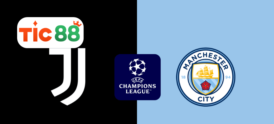 Soi kèo Juventus vs Manchester City 03h00 ngày 12/12/2024 - Champions League
