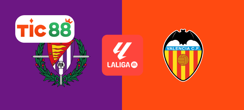 Soi kèo Valladolid vs Valencia 03h00 ngày 14/12/2024 - La Liga