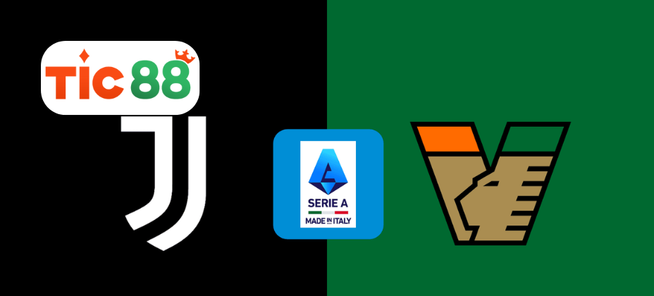 Soi kèo Juventus vs Venezia 02h45 ngày 15/12/2024 - Serie A