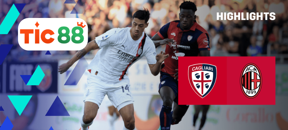 Soi kèo AC Milan vs Cagliari 02h45 ngày 12/01/2025 - Serie A