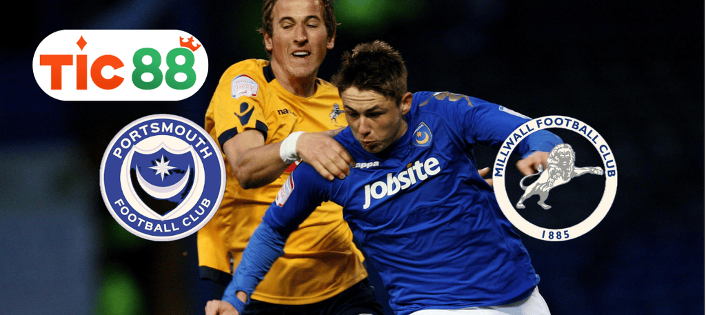 Soi kèo Portsmouth vs Millwall 02h45 ngày 29/01/2025 - Hạng Nhất Anh