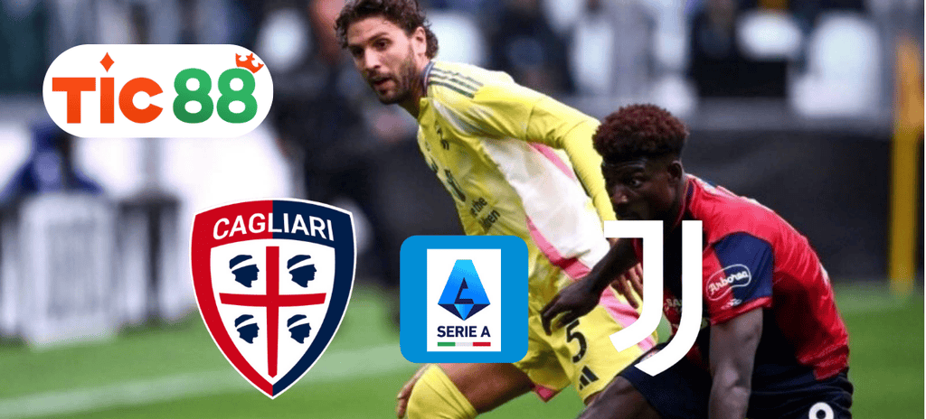 Soi kèo Cagliari vs Juventus 02h45 ngày 24/02/2025 - Serie A
