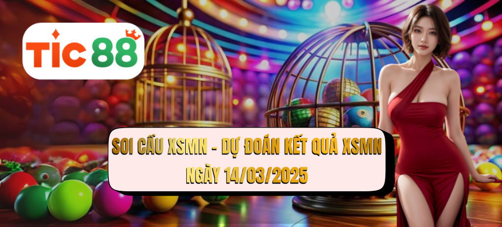 Soi cầu XSMN 14/03/2025 - Dự đoán xổ số miền Nam 14-03-2025