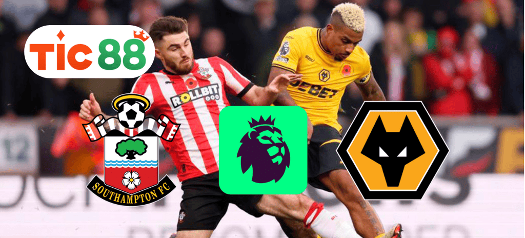 Soi kèo Southampton vs Wolves 22h00 ngày 15/03/2025 - Ngoại hạng Anh