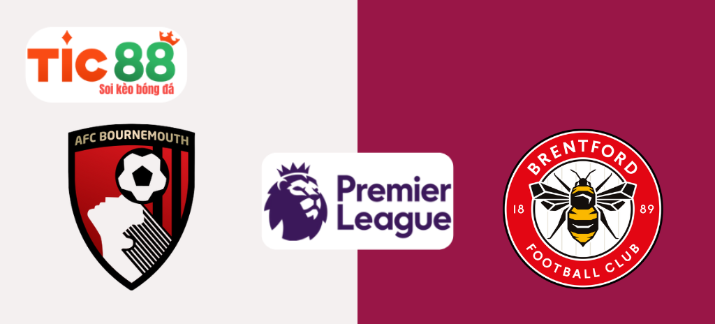 Soi kèo Bournemouth vs Brentford 00:30 16/3/2025 Ngoại Hạng Anh: Làm khó chủ nhà
