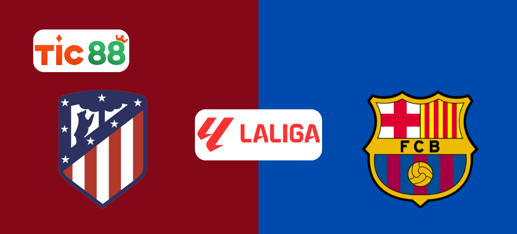 Soi kèo Atl. Madrid vs Barcelona 03h00, 17/03/2025 - La Liga: Cầm chân lẫn nhau