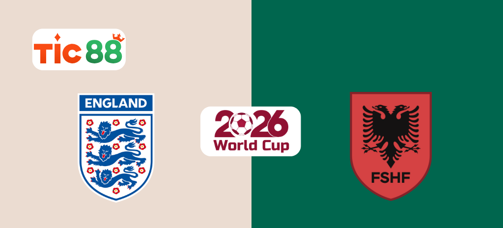 Soi Kèo Anh Vs Albania 02:45h 22/03/2025 Vòng Loại World Cup 2026 Khu Vực Châu Âu