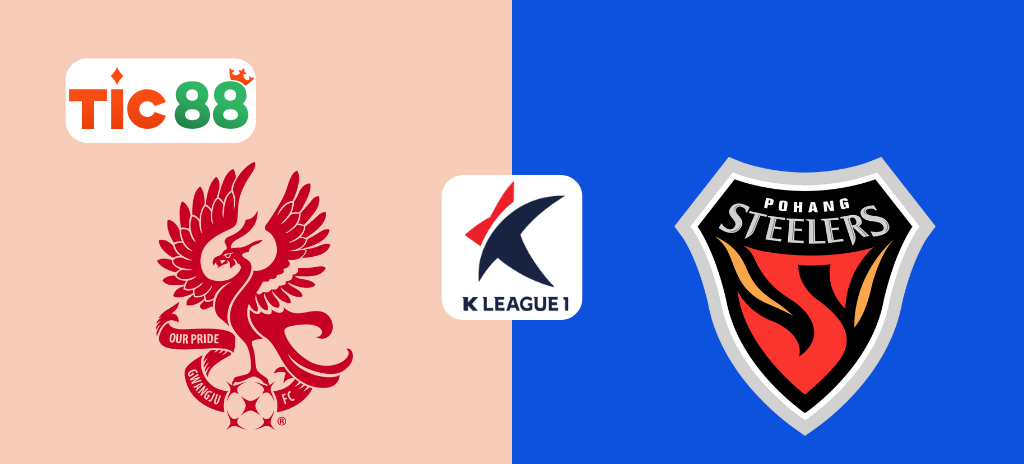 Soi kèo Gwangju vs Pohang Steelers 02h30, 22/03/2025 - K League 1