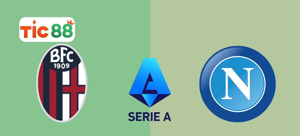 Soi Kèo Bologna vs Napoli 01h45, 08/04/2025 - Serie A