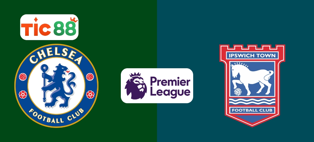 Soi Kèo Chelsea vs Ipswich Town 20h00, 13/04/2025 - Ngoại Hạng Anh: Đội cửa dưới có làm nên kỳ tích?