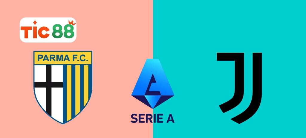 Soi Kèo Parma vs Juventus 01h45, 22/04/2025 - Serie A: Trận đấu khát khao chiến thắng