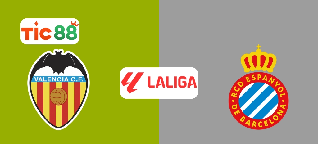 Soi Kèo Valencia vs Espanyol 00h00, 23/04/2025 - La Liga: Sức mạnh chủ nhà, khát vọng đội khách