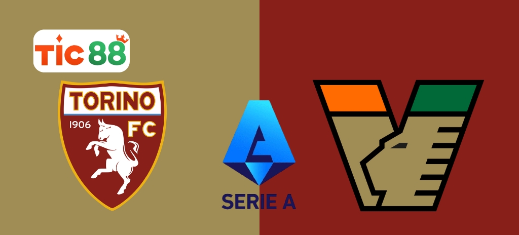 Soi Kèo Torino vs Venezia 01h45, 03/05/2025 - Serie A: Cuộc chiến đối đầu nghẹt thở